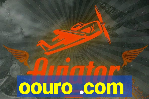 oouro .com